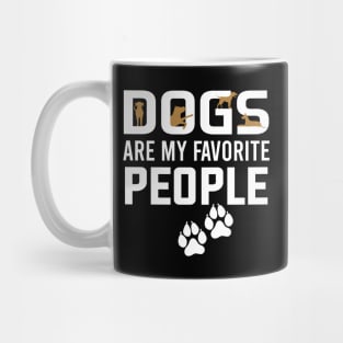 dogs are my favorite people Mug